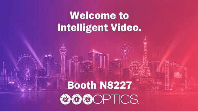 Welcome to Intelligent Video — PTZOptics NAB 2026 Booth N1902